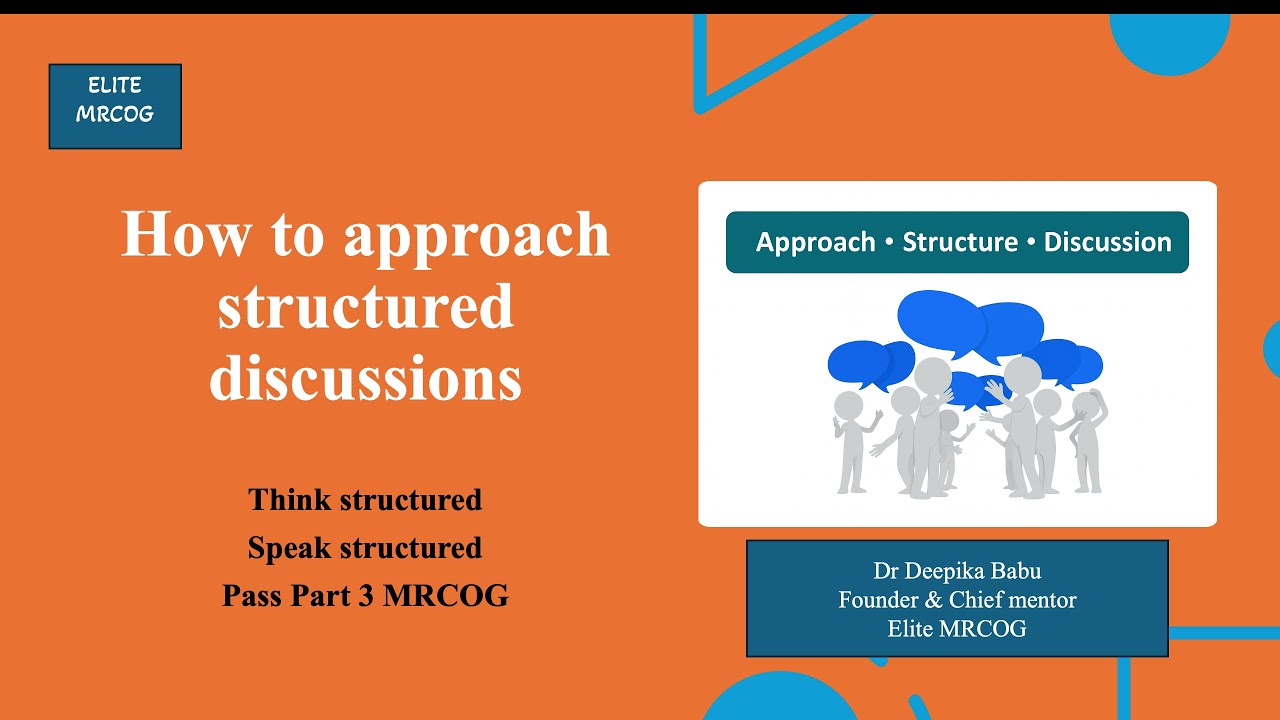 Structured Discussion : How to Attempt It in MRCOG Part 3