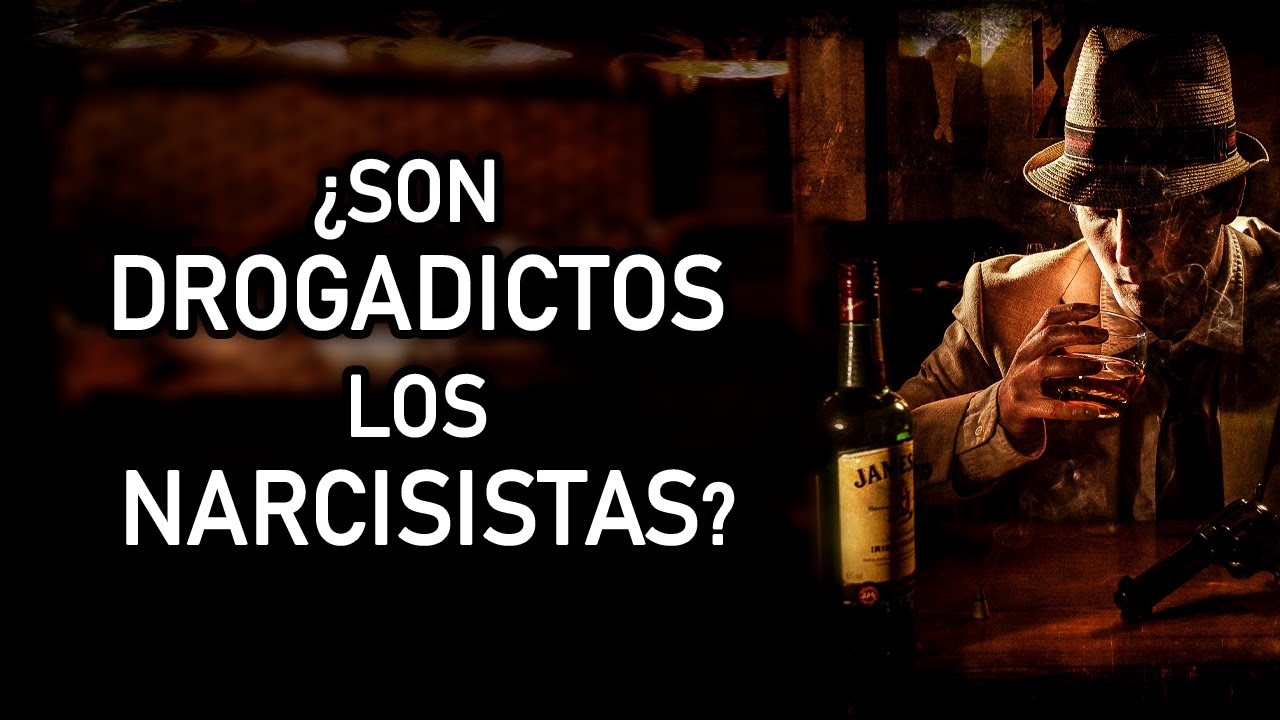 ¿SON DROGADICTOS LOS NARCISISTAS?