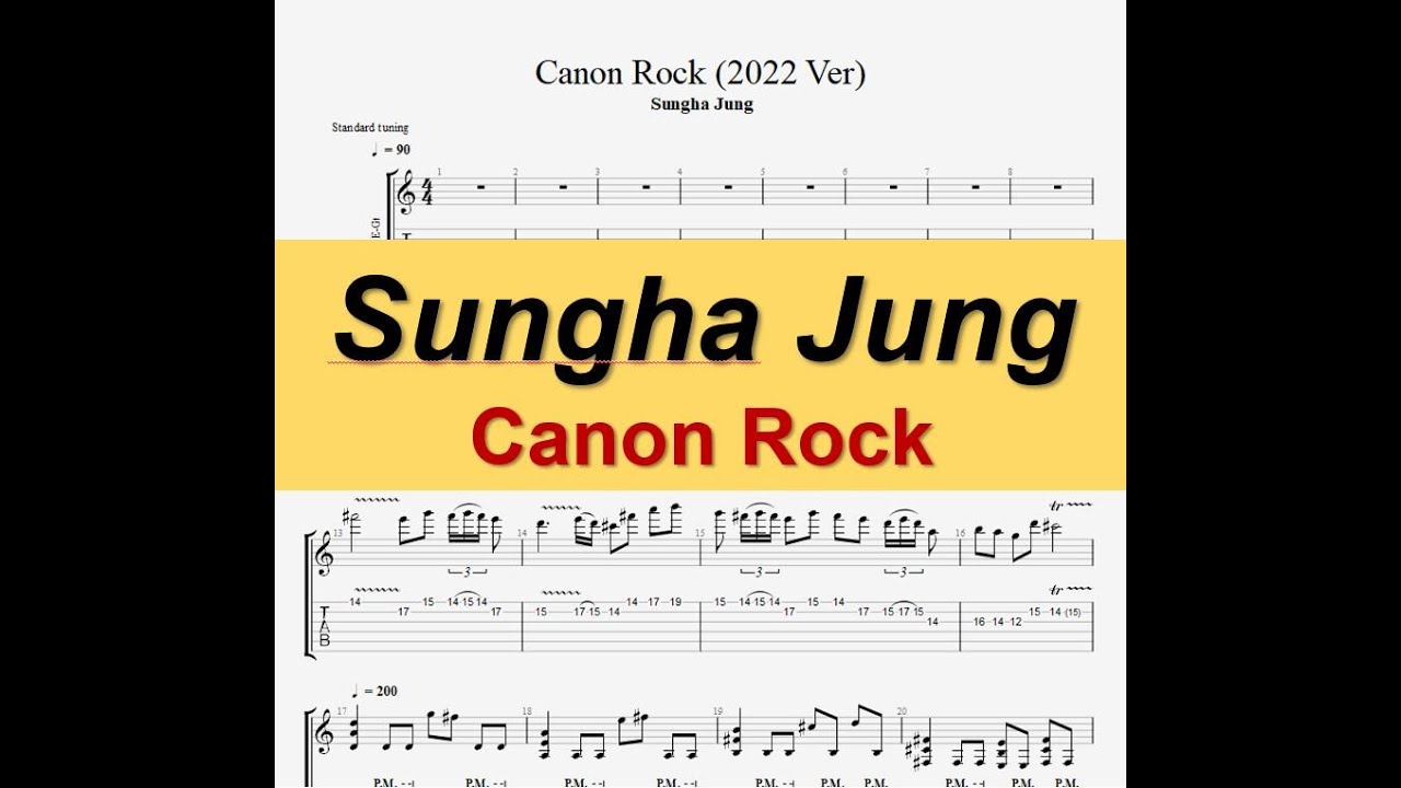 【TAB】Sungha Jung - Canon Rock (2022 Ver.) / guitar tab