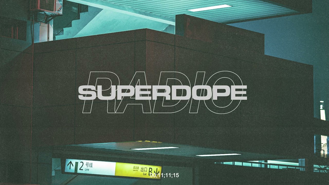 SUPERDOPE RADIO 004