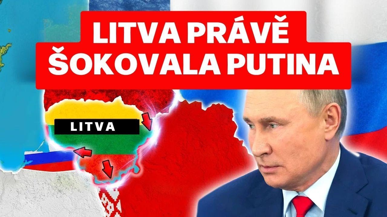 To, co Litva provádí na ruské hranici, vás dostane