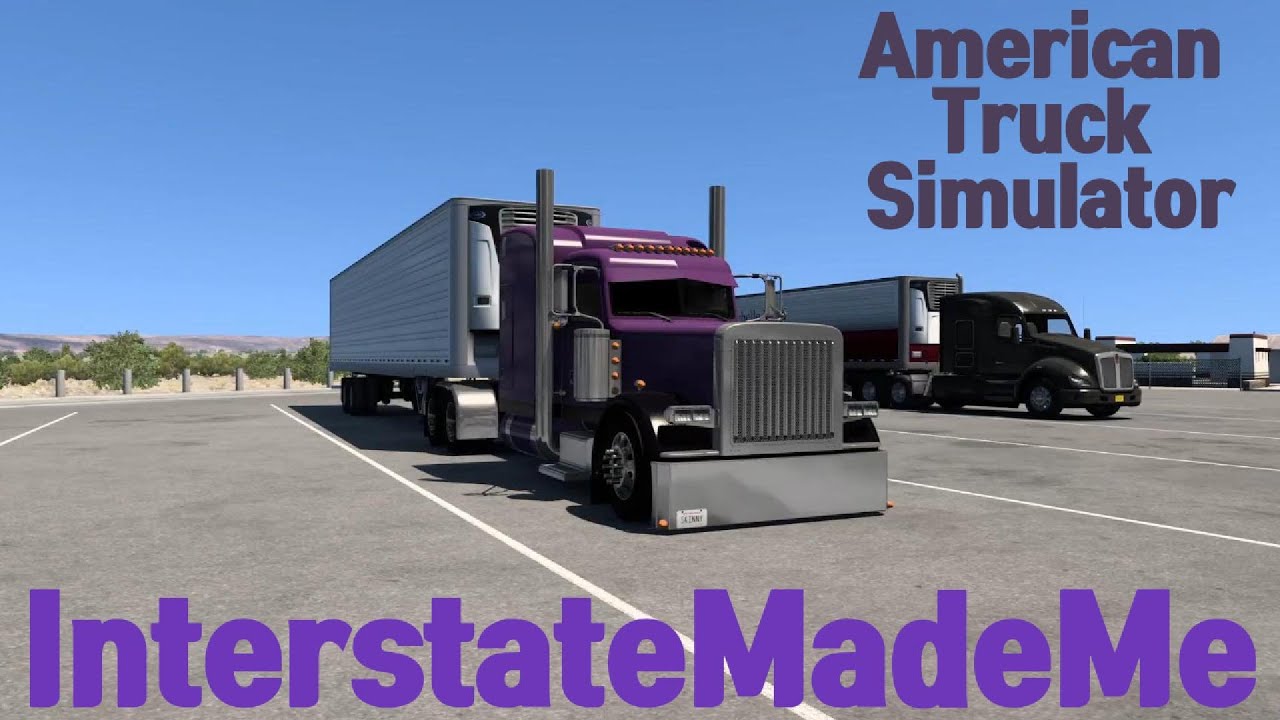 InterstateMadeMe Show Truck in American Truck Simulator!!!!