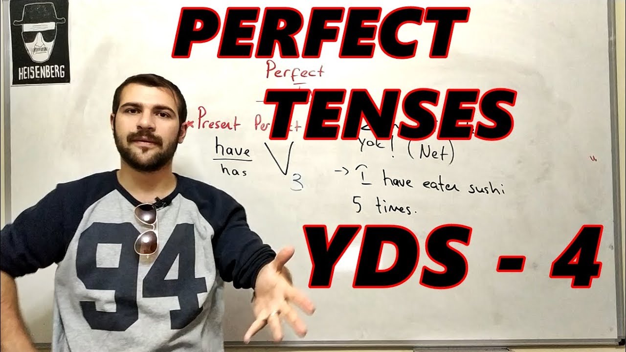 YDS DERS 4 - PERFECT TENSES / PERFECT KİPLER