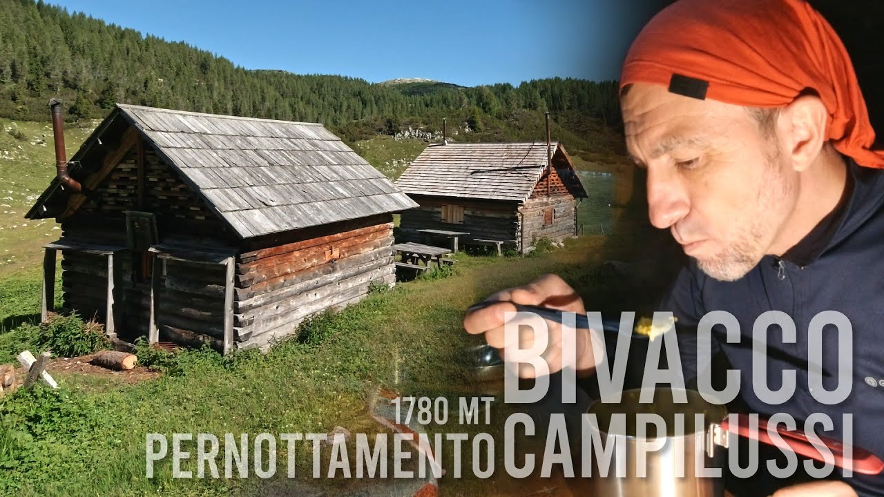 Bivacco Campilussi 1780 mt - Pernottamento e incontri imprevisti