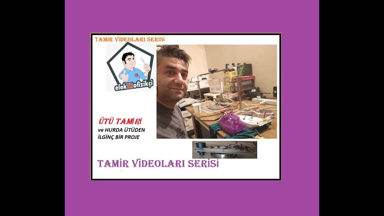 Ütü Tamiri ve İlginç Bir Proje _ Tamir Videoları Serisi