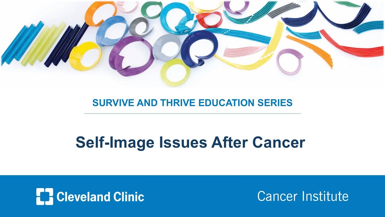 Self-Image Issues After Cancer