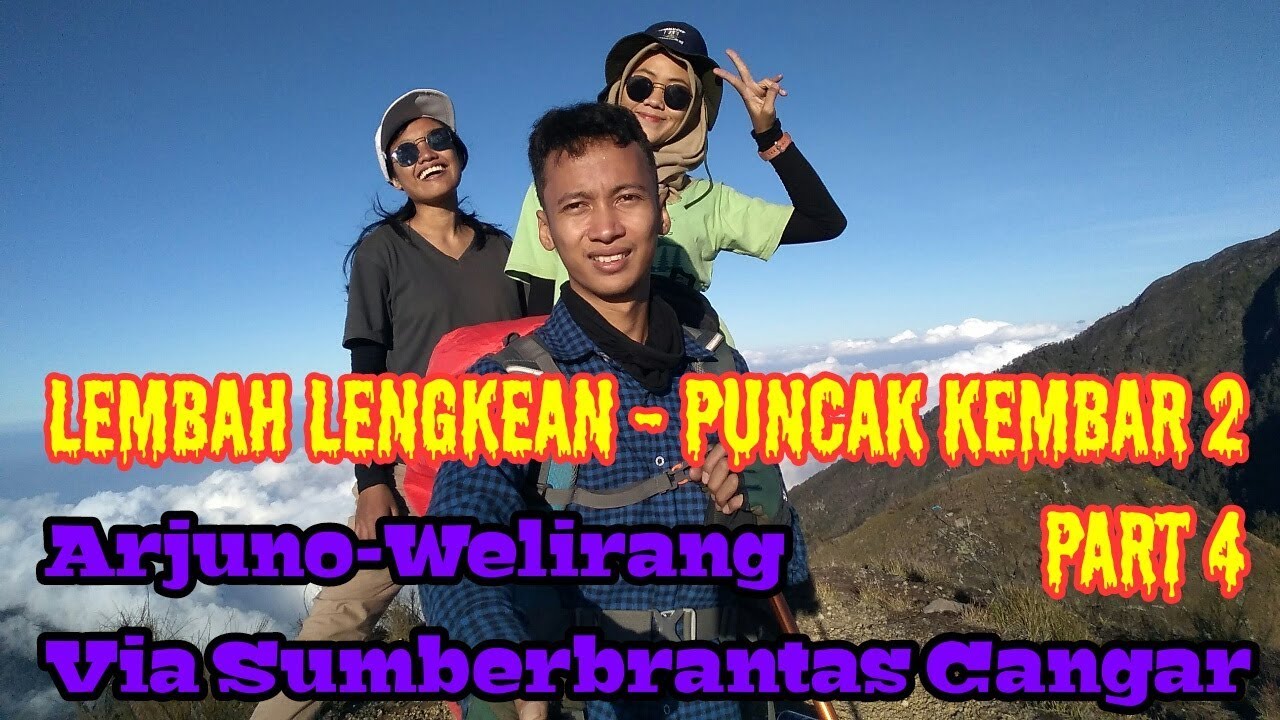 Review Arjuno-Welirang Via Sumberbrantas Cangar Batu | Lembah Lengkean - Puncak Kembar 2 (Part 4)