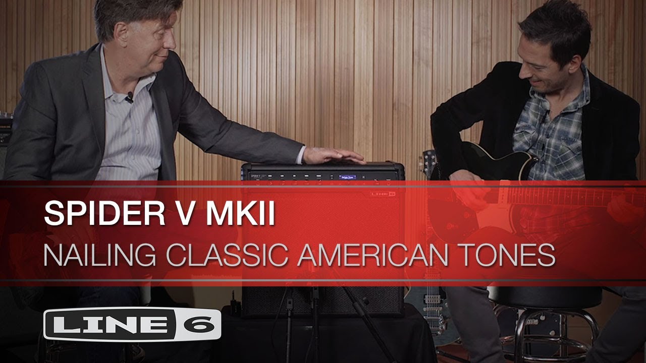 Spider V MkII: Nailing Classic American Tones with Dan Boul I Line 6