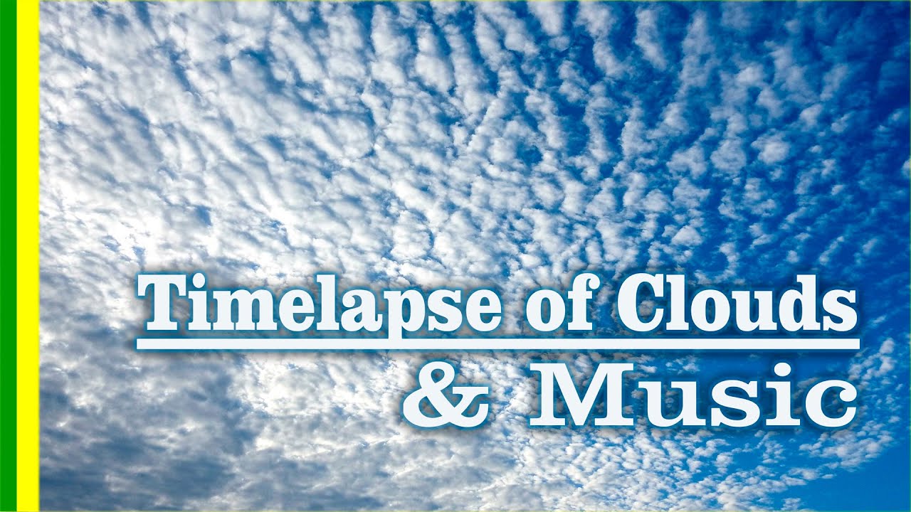 Cloud Watching with relaxing music in the background - Timelapse videos #roaming_owls #lockdown