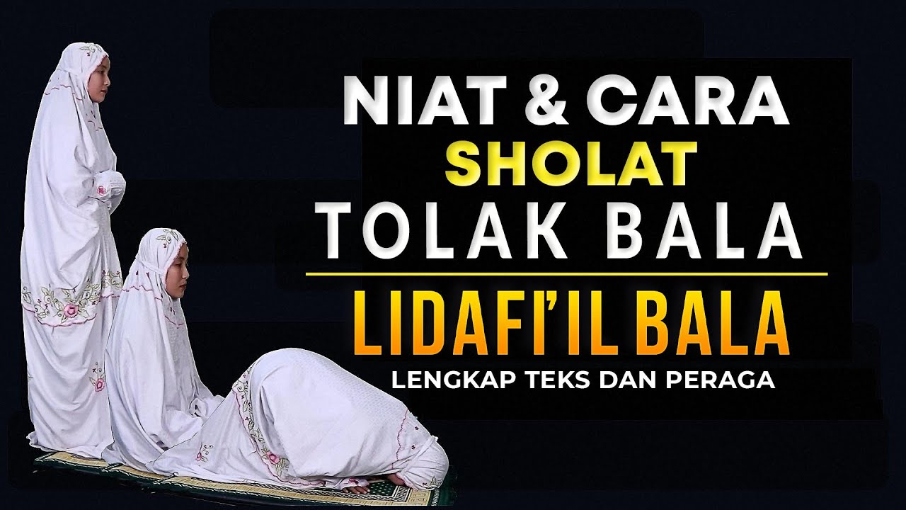 NIAT DAN CARA SHOLAT SUNNAH TOLAK BALAK