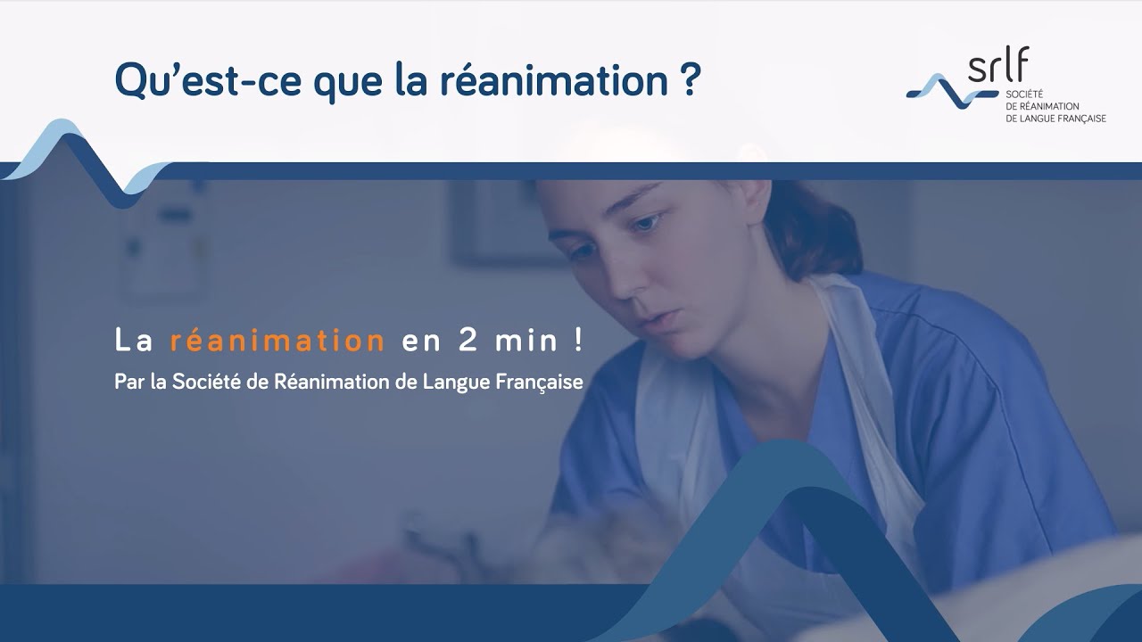 Qu'est-ce que la réanimation ? - 01 - Présentation générale