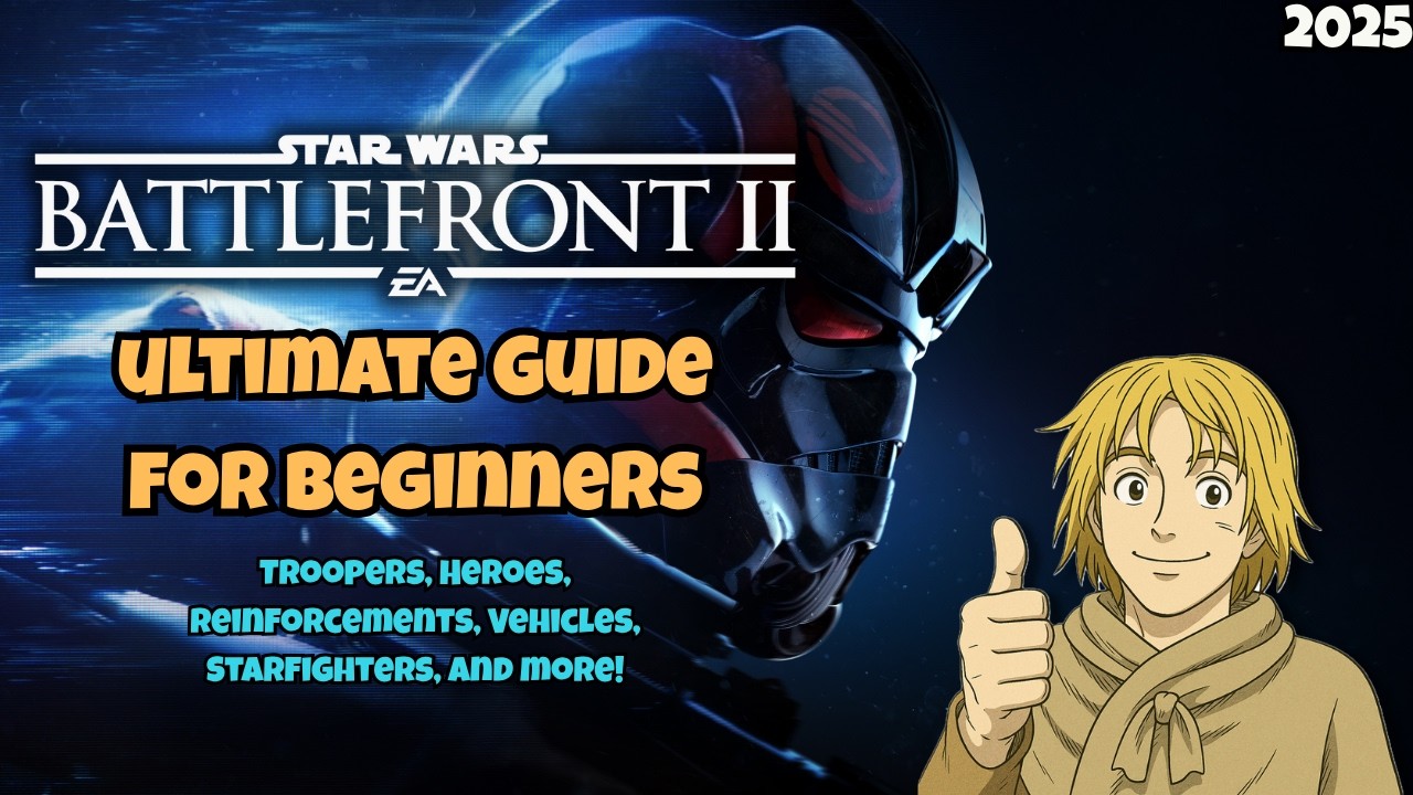 The Ultimate Beginners Guide for Battlefront 2!
