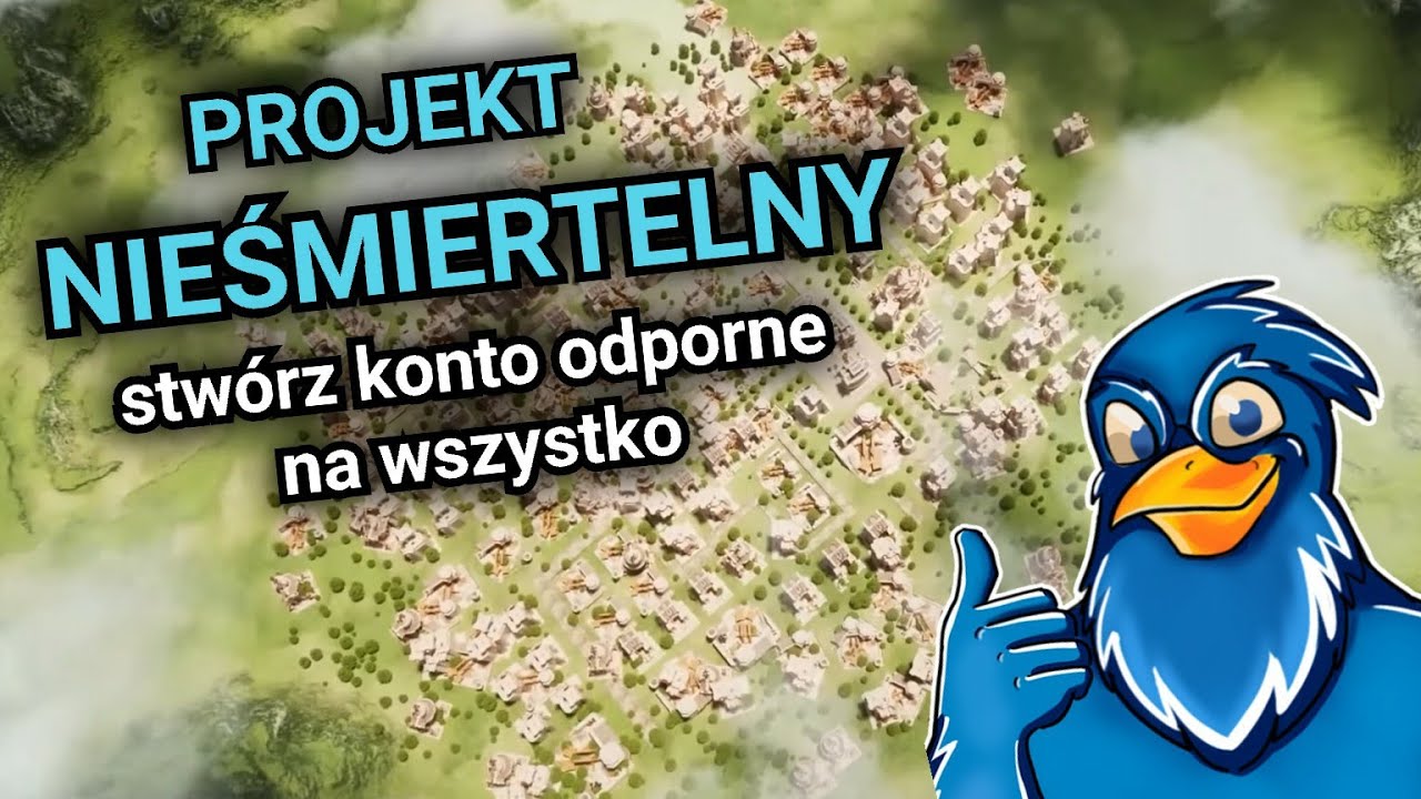 PROJEKT NIEŚMIERTELNY. Jak stworzyć konto odporne na wszystko? Rise of Kingdoms
