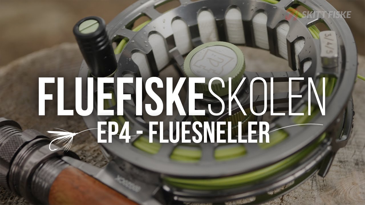 Valg av fluesnelle - Fluefiskeskolen Ep4  - Enhånds fluesnelle   Fluesnelle ørretfiske