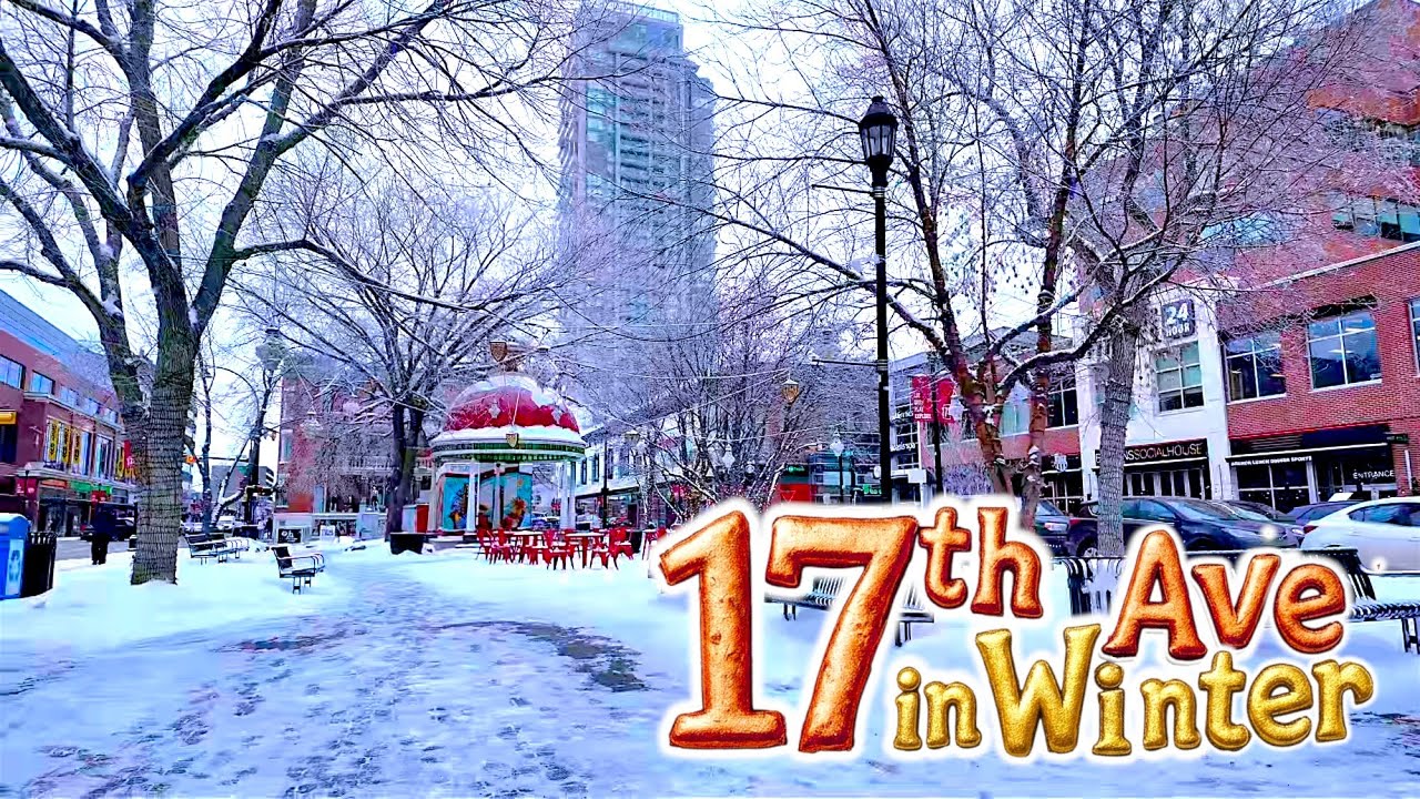 ❄️ Full Winter Walk on 17th Ave Calgary | Snowy & Freezing City Walk 🌨️