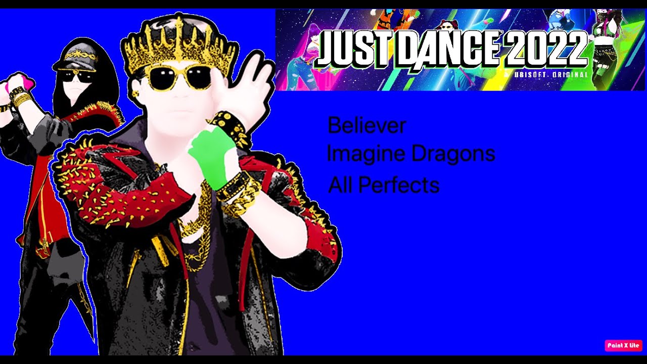 Just Dance 2022 - Believer - Imagine Dragons (All Perfects - Switch)
