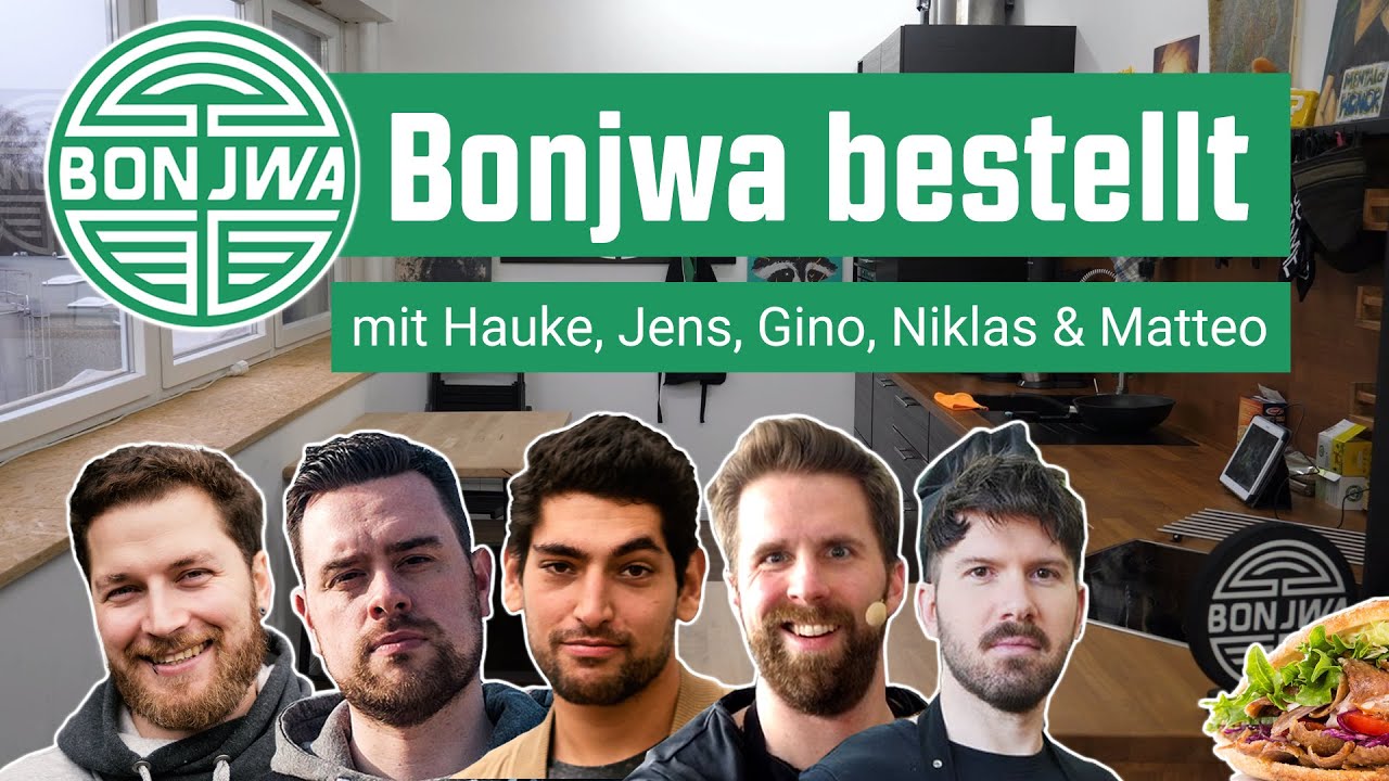 Bonjwa bestellt | Döner | mit Hauke, Jens, Gino, Niklas und Matteo