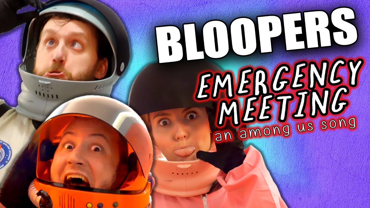 Bloopers from EMERGENCY MEETING: AN AMONG US SONG