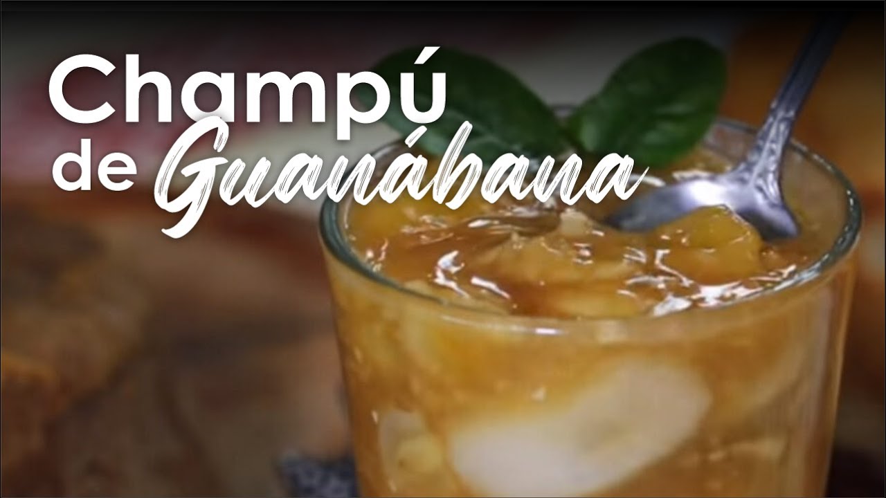 Champú de Guanábana | Sabores del Perú