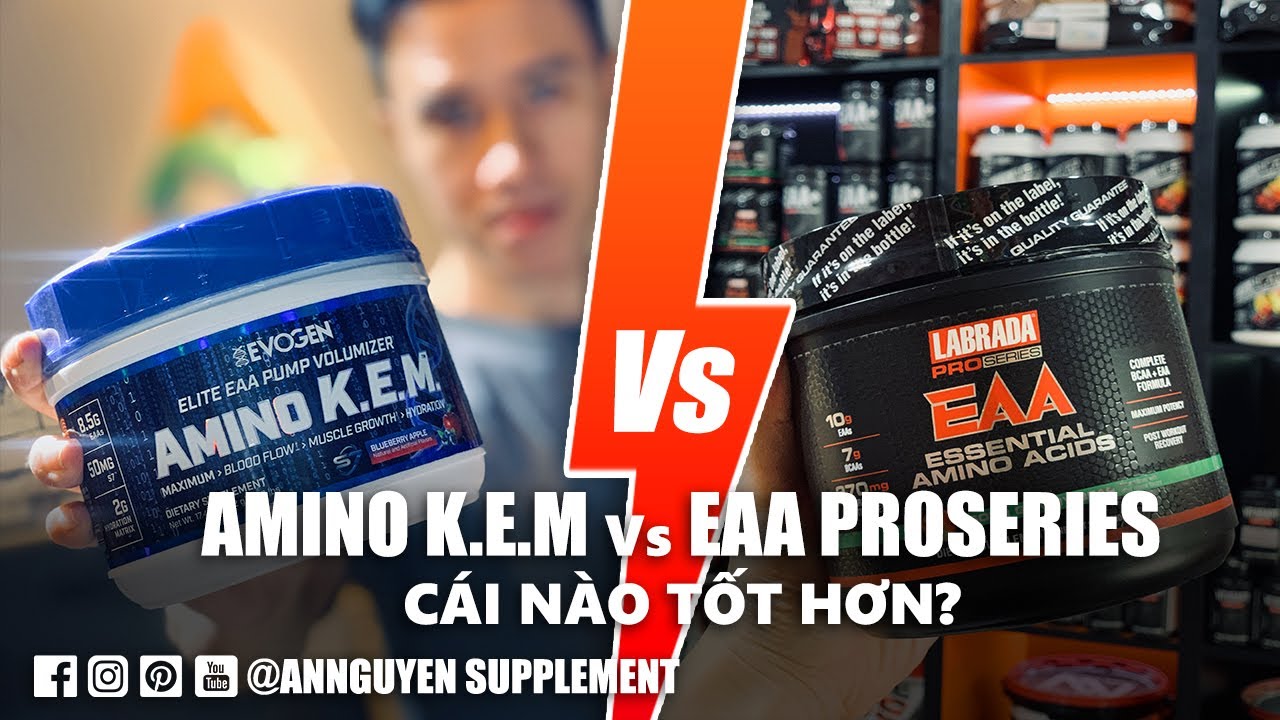 SO S&Aacute;NH EAA PROSERIES LABRADA V&Agrave; AMINO KEM EVOGEN LỰA CHỌN SAO CHO PH&Ugrave; HỢP ĐAI LY BBT ANNGUYENSUPP