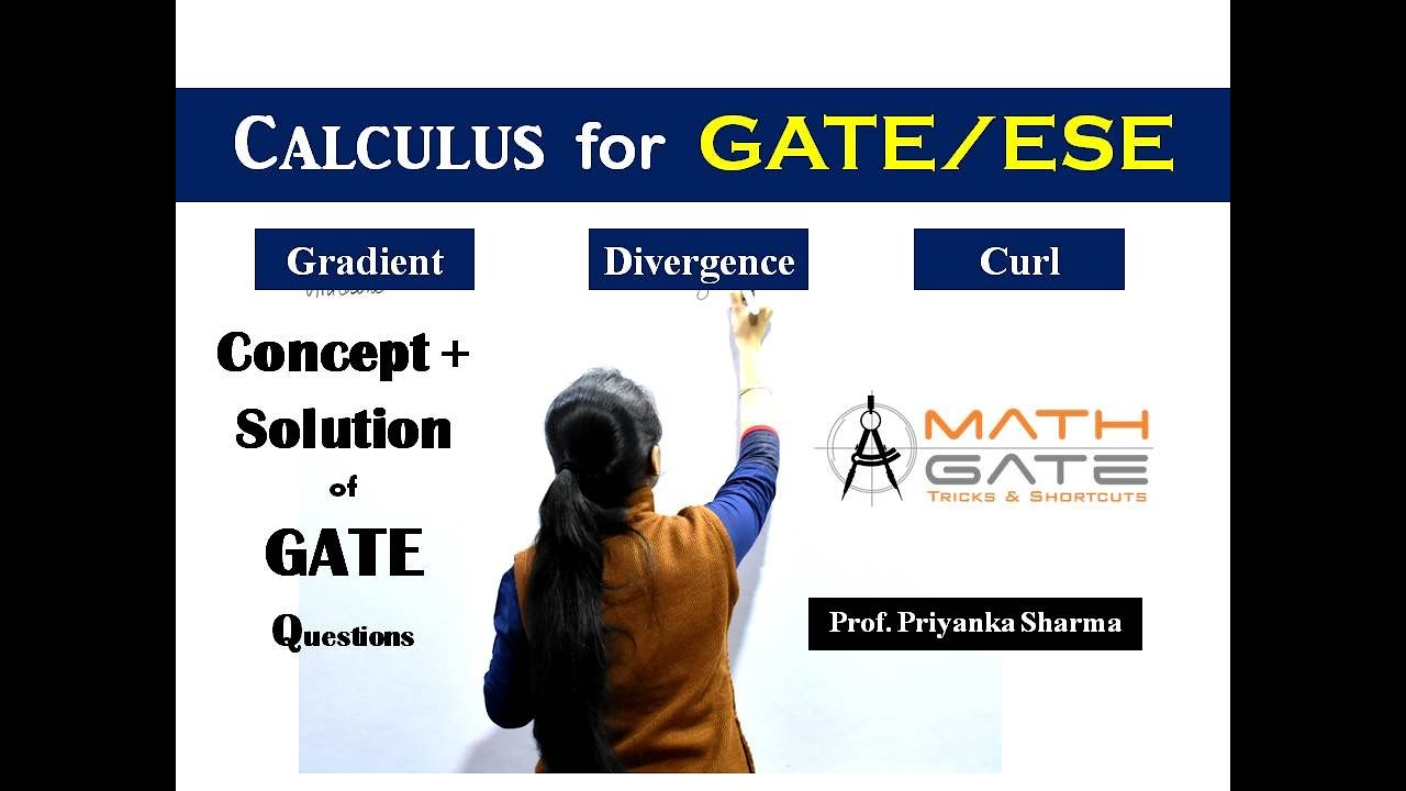 Gradient - Divergence - Curl | Vector Calculus - Engineering Mathematics for GATE by Priyanka Mam