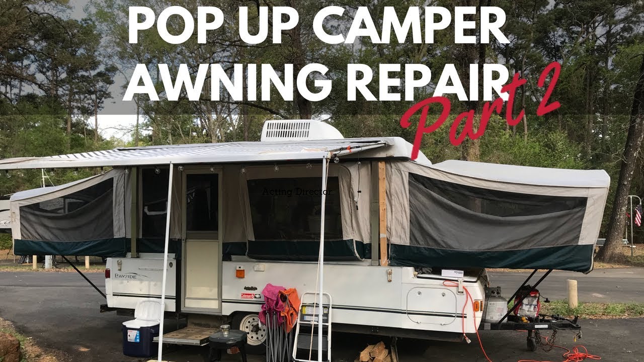 Coleman Pop Up Camper Awning Repair Part 2