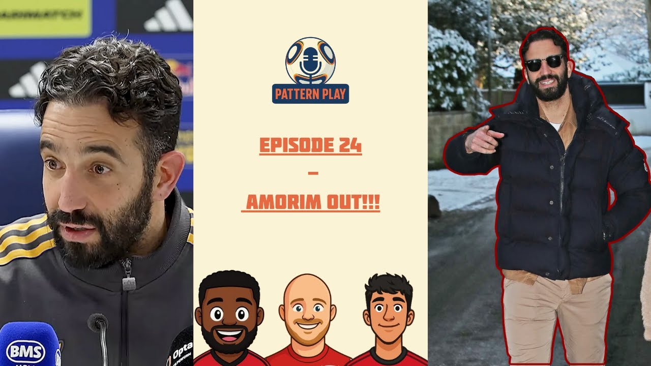 Episode 24 - Amorim Out!!!