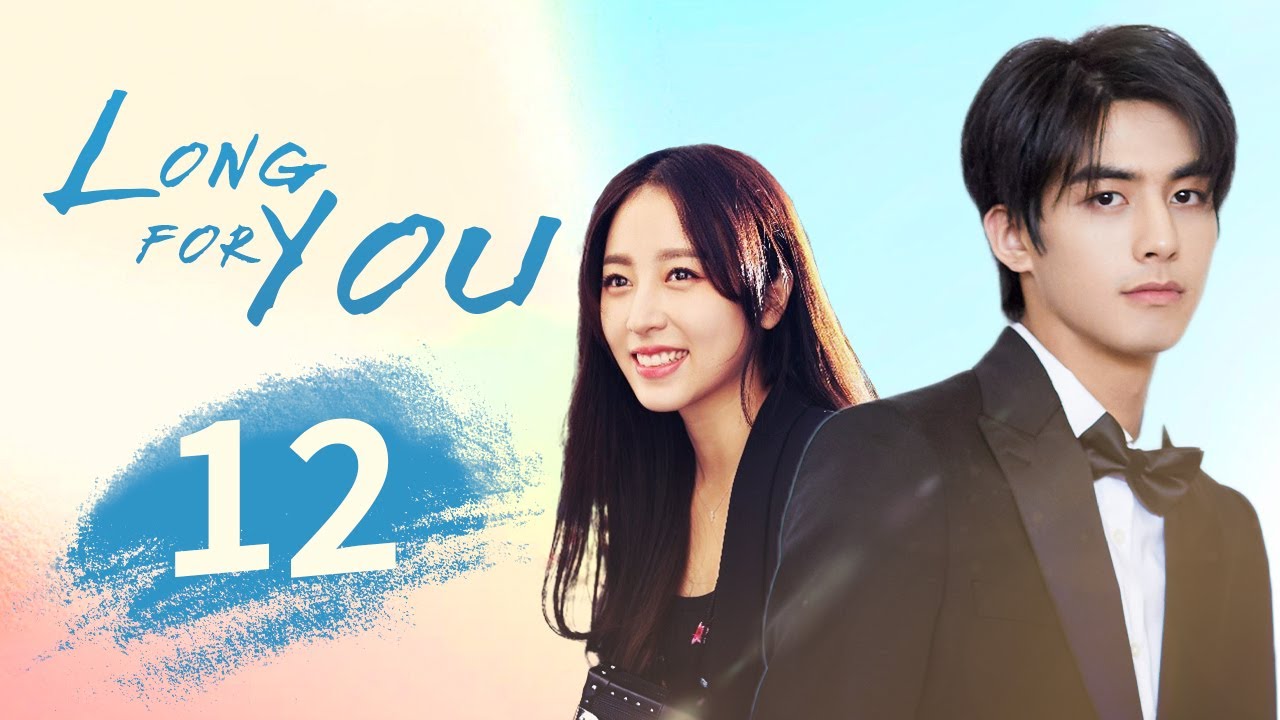 【ENGSUB】Long For You 12 |Yutong Zhou /Weilong Song