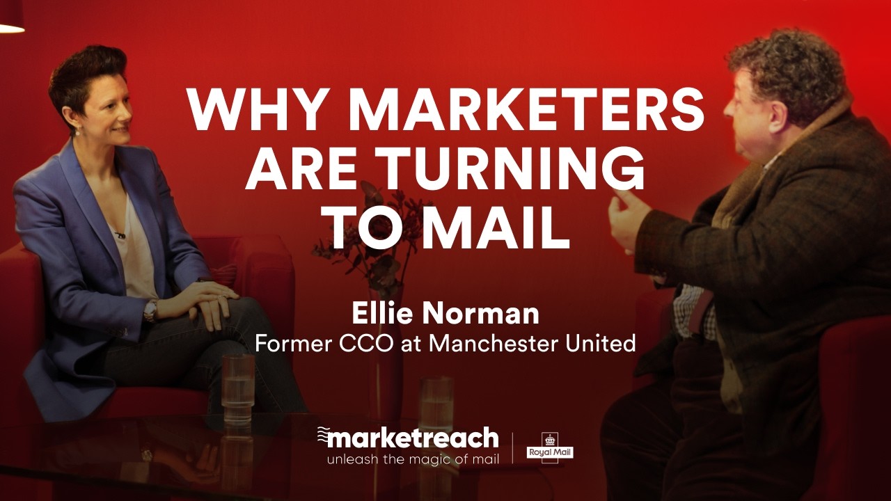Why marketers are turning to mail to deliver cut-through with Ellie Norman