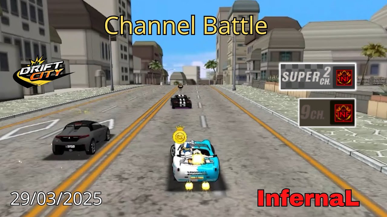 Drift City Remastered InfernaL Channel Battle 29/03/2025