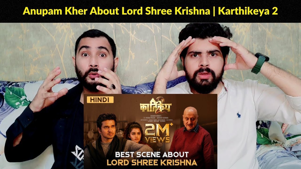 Anupam Kher About Lord Shree Krishna | Karthikeya 2 Hindi | REACTION || Pakistani Reaction