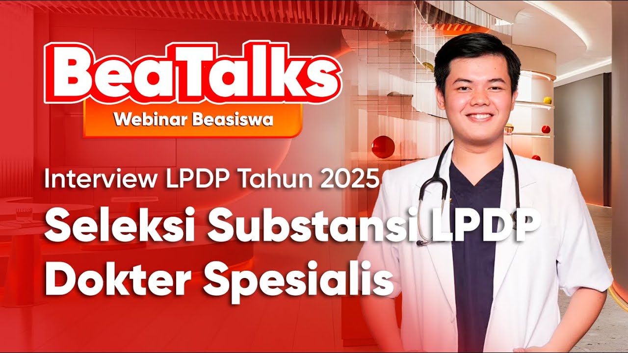Seleksi Substansi LPDP Program Dokter Spesialis Tahun 2025 | Raka Aldy Nugraha