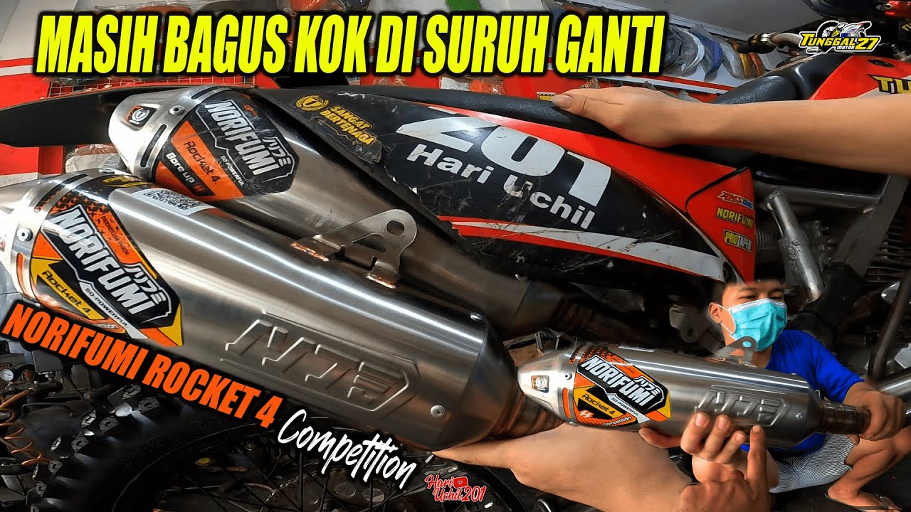 GANTI KNALPOT NORIFUMI ROCKET 4 COMPETITION!! Suara Lebih Pedas Dan Lebih Bertenaga!! Demi Ikut IERC