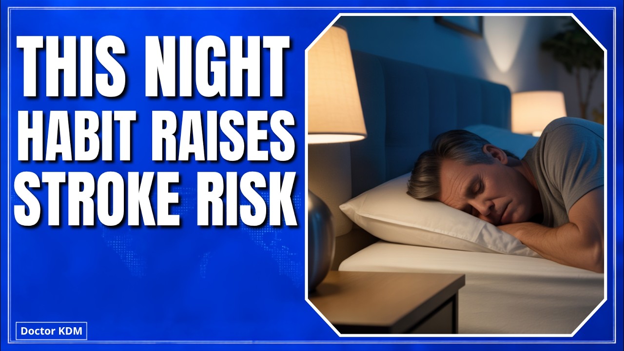 7 Nighttime Habits That Increase Stroke Risk (Avoid These!)