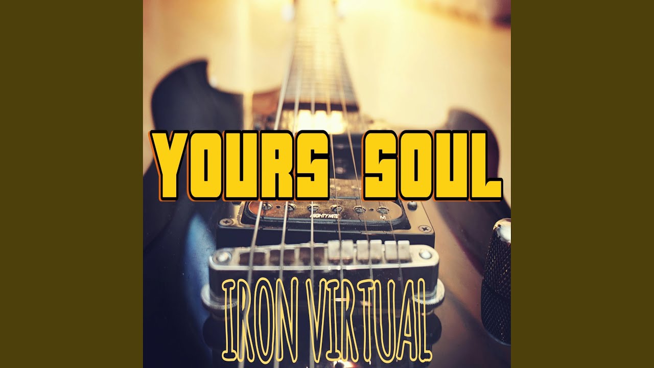 YOURS SOUL