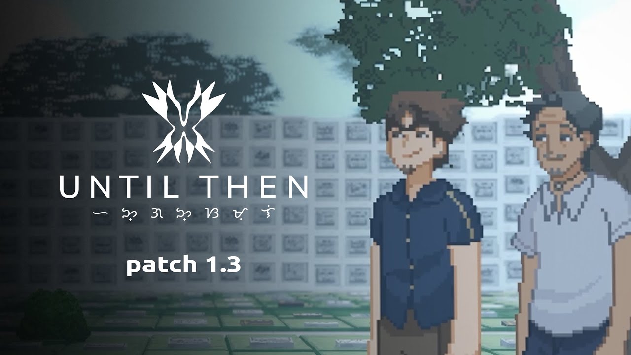Until Then Bonus Post-credits Scene (Patch 1.3 - Oct 2024)