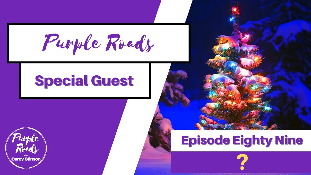 Purple Roads Episode Eighty Nine?