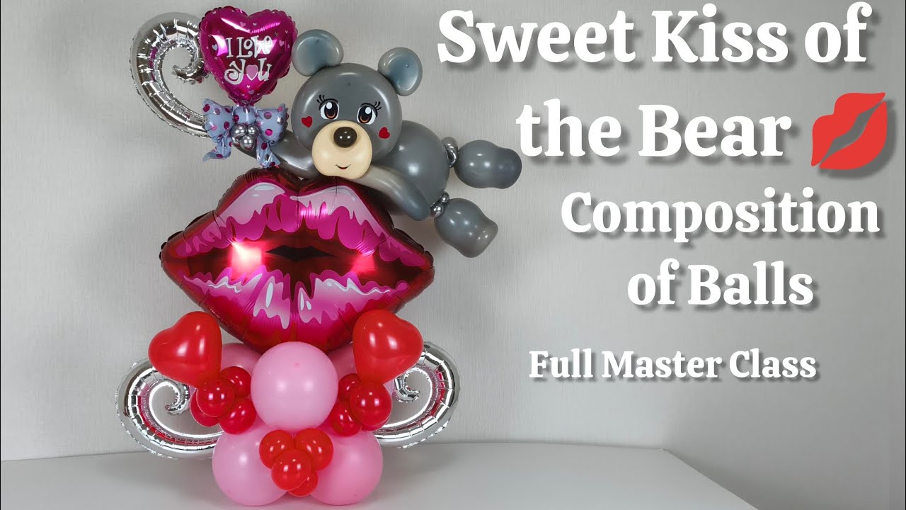 Bear Kiss 💋 Romantic Balloon Composition  Balloon Tutorial