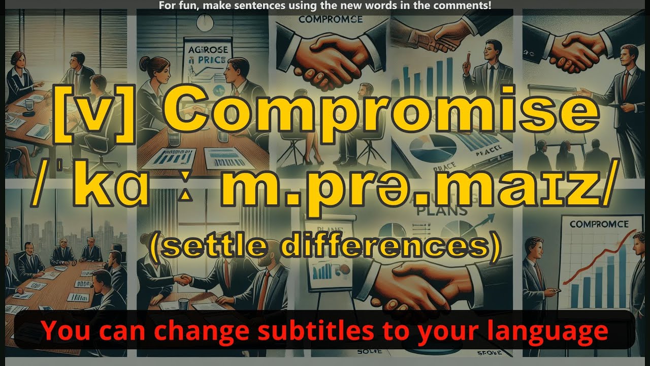[v] Compromise meaning (settle differences) with 5 examples