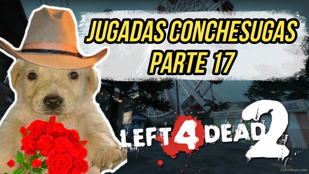 MOMENTOS EN EL LEFT 4 DEAD PARTE 17