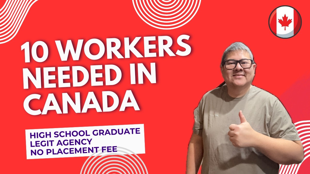 10 WORKERS NEEDED IN CANADA I HIGH SCHOOL GRADUATE I NO PLACEMENT FEE I BUHAY CANADA