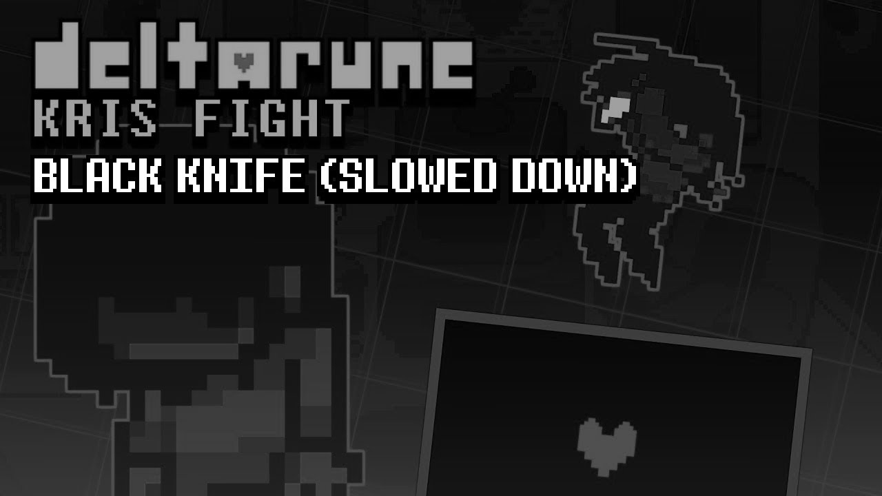 Deltarune (VS. Kris) - Black Knife (Slowed Down)