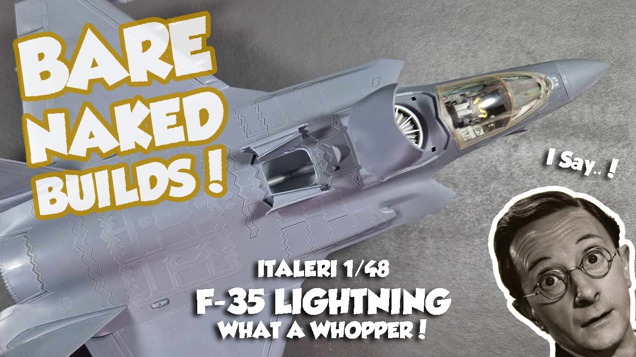 *Bare Naked Build* New Italeri 1/48 F-35B Lightning II