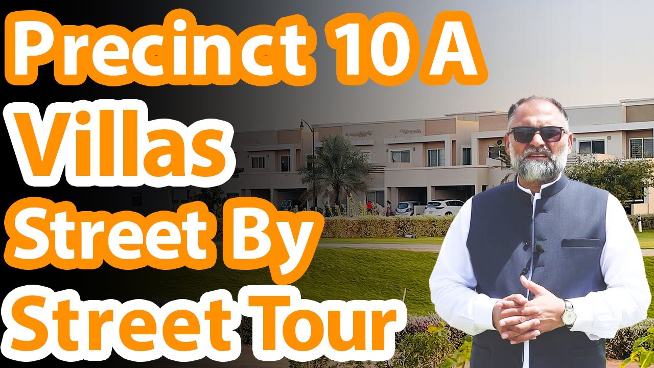 Precinct 10 A Villas| Street By Street Tour & Rates| Jaffar Hussain