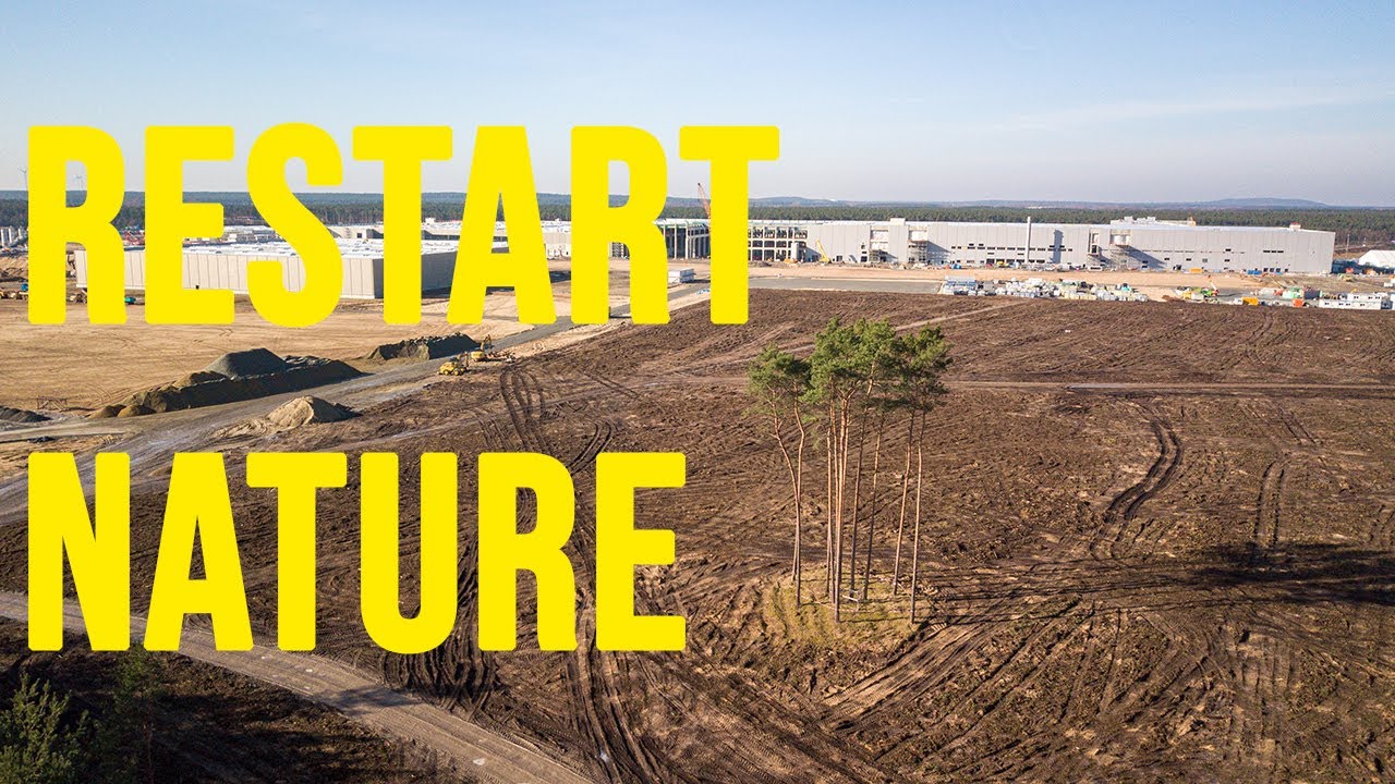 2021-02-21 | #GigaBerlin | Restart nature