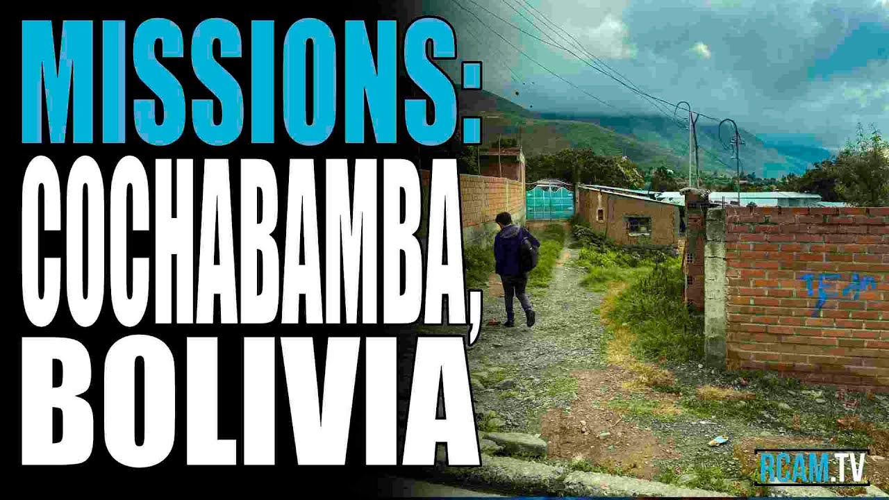 Missions: Red Light District Cochabamba, Bolivia | Ep. 16