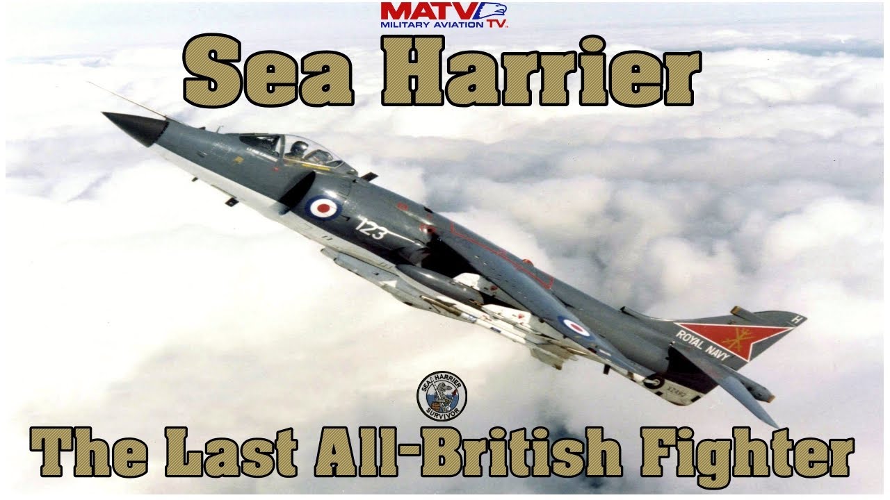 Sea Harrier-The Last All British Fighter Classic Documentary #sharkeyward #falklandswar #documentary