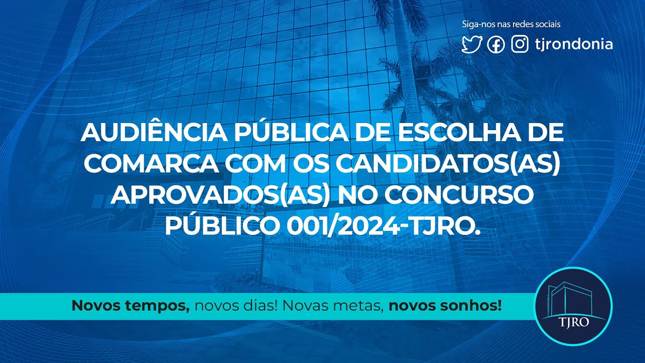 Audi&ecirc;ncia p&uacute;blica com os candidatos(as) aprovados(as) no Concurso P&uacute;blico 001/2024-TJRO.