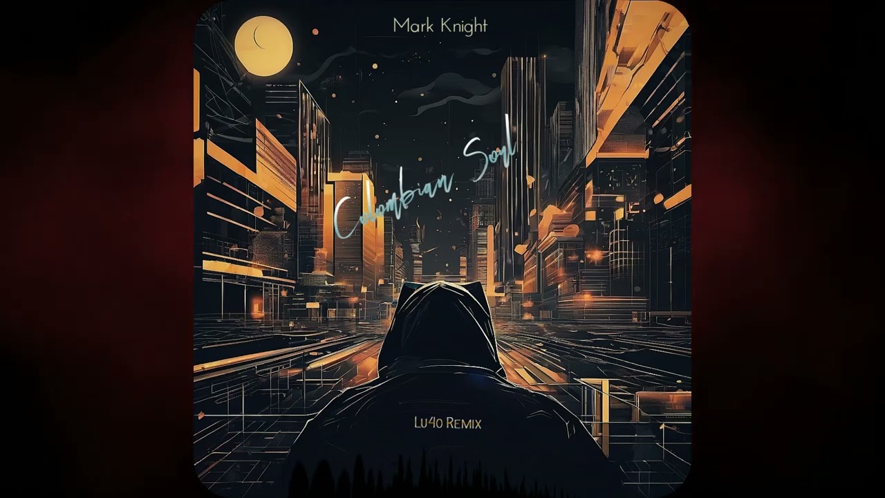 Premiere! Mark Knight - Colombian soul [ Lu4o Remix ]