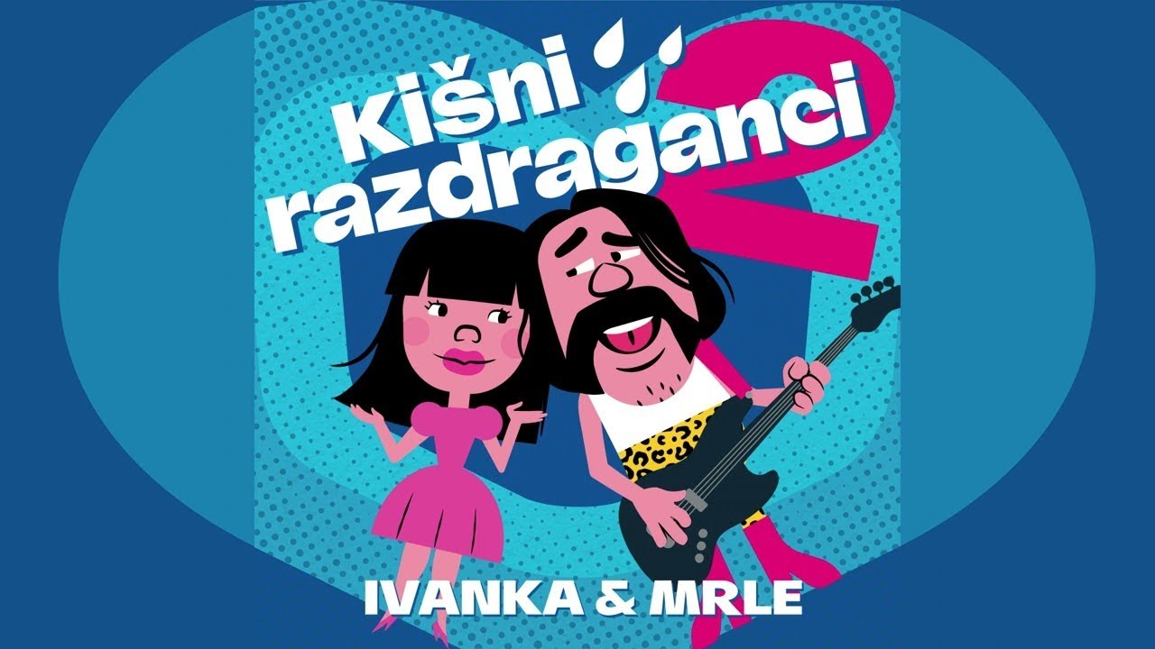 Ivanka & Mrle - Kišni razdraganci 2 (full album)